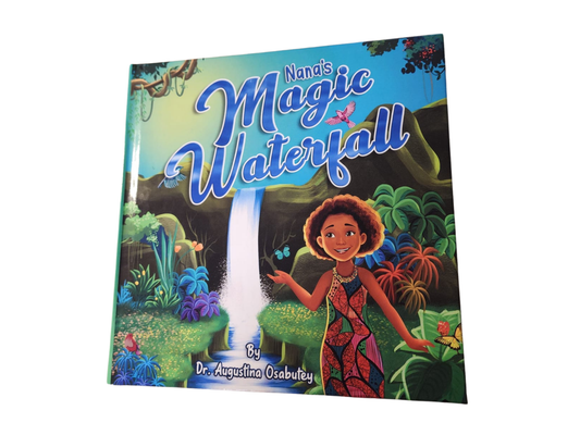 Nana's Magic Waterfall - Hardcover, Children's Storybook, Ages 0 to 12, Teamwork, Clean Water, Environmental Sustainability, Children's Book, Activity Section