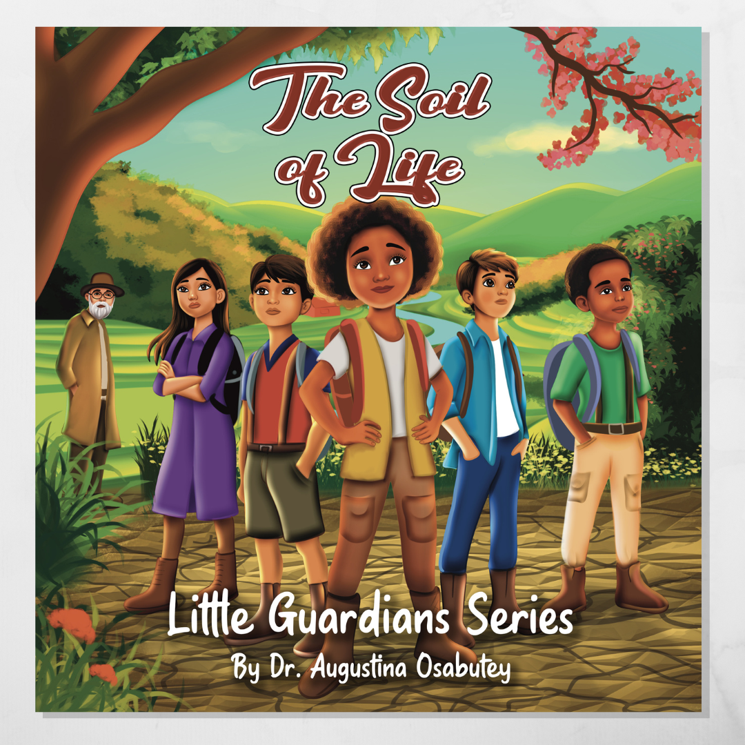 The Soil Of Life, A Little Guardians Series, Children's Storybook, Ages 0 to 12, Teamwork, Soil Health, Environmental Sustainability, Children's Book, Activity Section, Hardcover